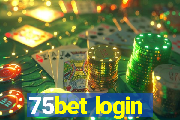 75bet login